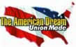 The American Dream-- Union Made